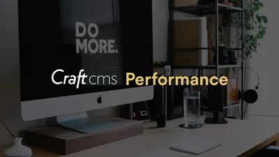 Blog Craft Cms Performance