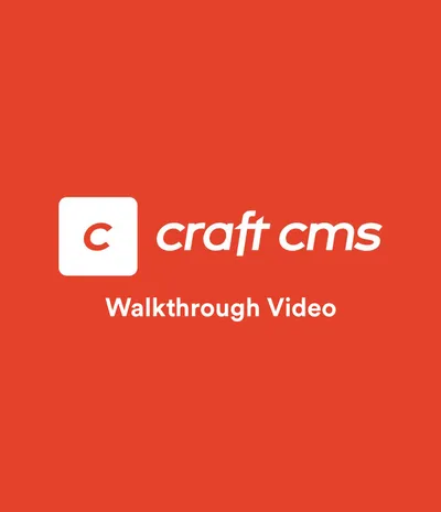 Craft CMS Walkthough Video Thumbnail