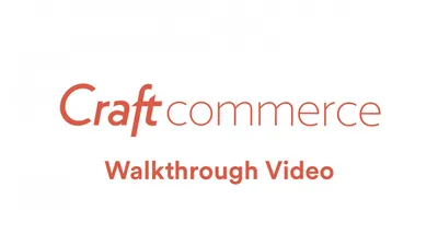 Craft Commerce Walkthrough Video Thumbnail 2