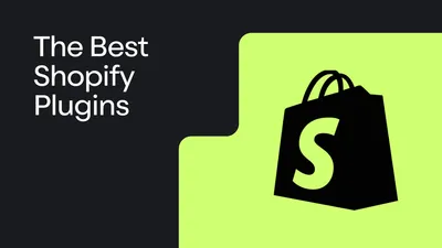 The Best Shopify Plugins