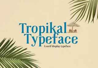 Tropikal typeface