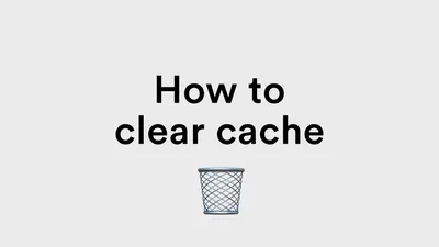 How to clear cache in your browser made by shape