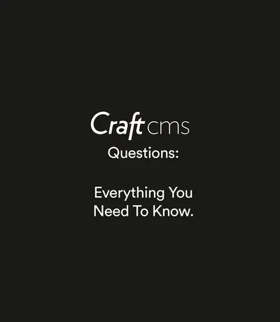 Craft cms questions